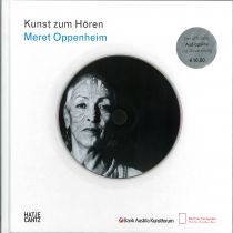 Cover Kunst zum Hören Meret Oppenheim © Bank Austria Kunstforum