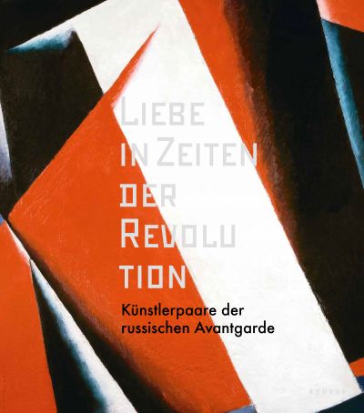 Katalog LIEBE IN ZEITEN DER REVOLUTION © Kehrer Design / Bank Austria Kunstforum Wien