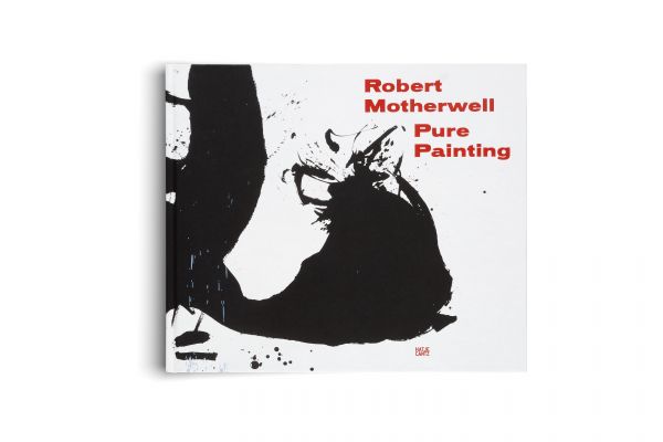 Katalog Robert Motherwell - Pure Painting © Hatje Cantz Verlag